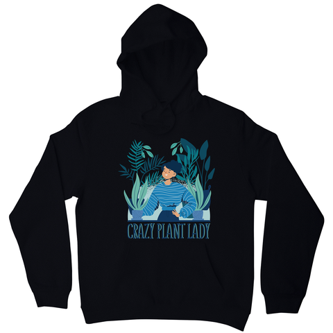 Crazy plant lady hoodie - Graphic Gear