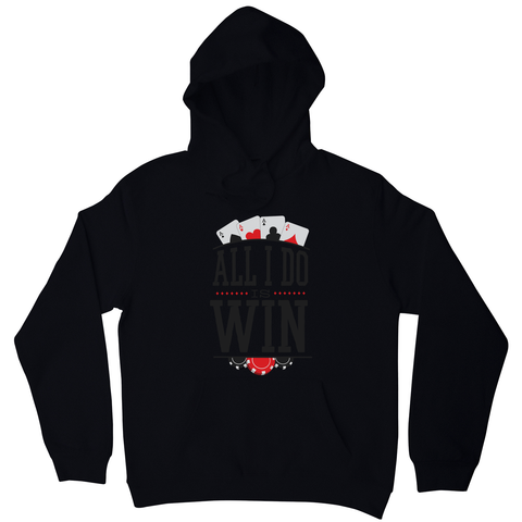 All I do is win hoodie - Graphic Gear