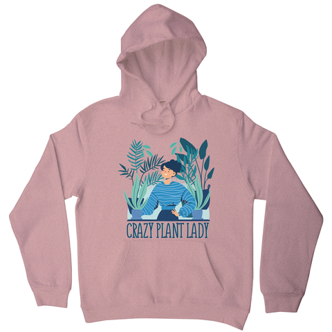 Crazy plant lady hoodie - Graphic Gear