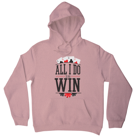 All I do is win hoodie - Graphic Gear