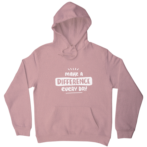 Make a difference hoodie - Graphic Gear