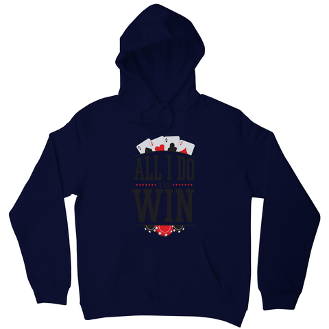 All I do is win hoodie - Graphic Gear