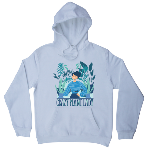 Crazy plant lady hoodie - Graphic Gear