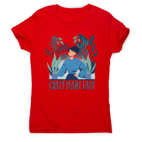 Crazy plant lady women's t-shirt - Graphic Gear