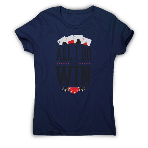 All I do is win women's t-shirt - Graphic Gear
