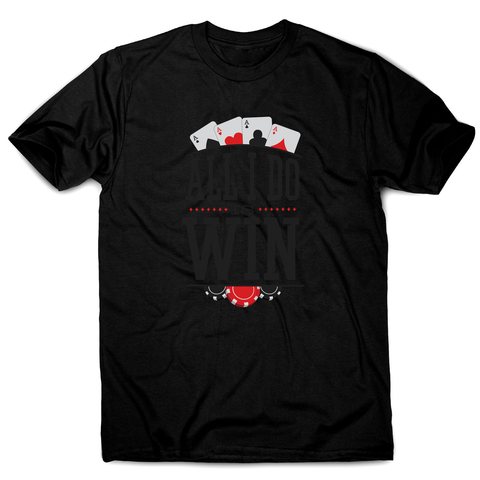 All I do is win men's t-shirt - Graphic Gear