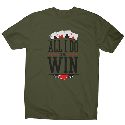 All I do is win men's t-shirt - Graphic Gear