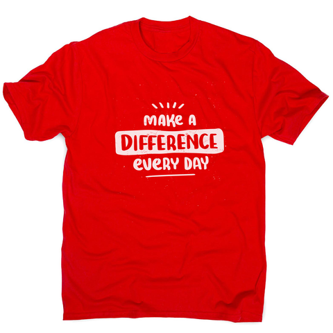 Make a difference men's t-shirt - Graphic Gear