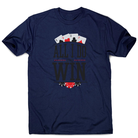 All I do is win men's t-shirt - Graphic Gear
