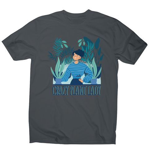 Crazy plant lady men's t-shirt - Graphic Gear