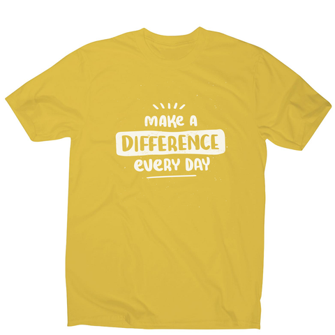 Make a difference men's t-shirt - Graphic Gear