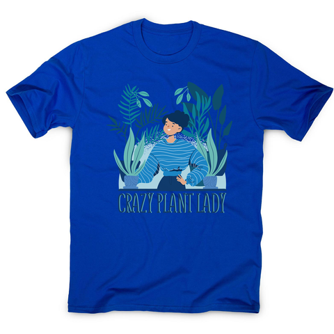 Crazy plant lady men's t-shirt - Graphic Gear