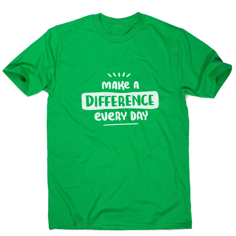 Make a difference men's t-shirt - Graphic Gear