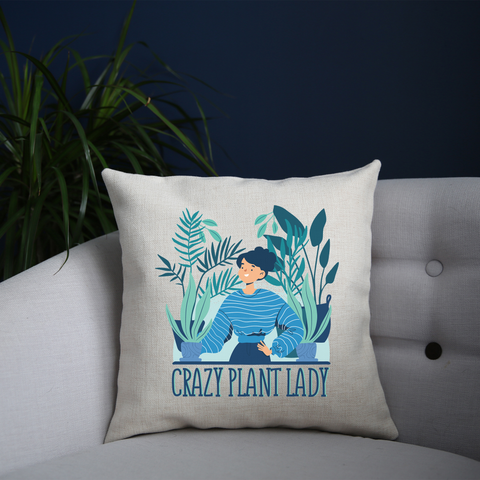 Crazy plant lady cushion cover pillowcase linen home decor - Graphic Gear