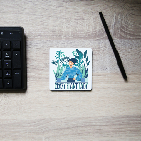 Crazy plant lady coaster drink mat - Graphic Gear