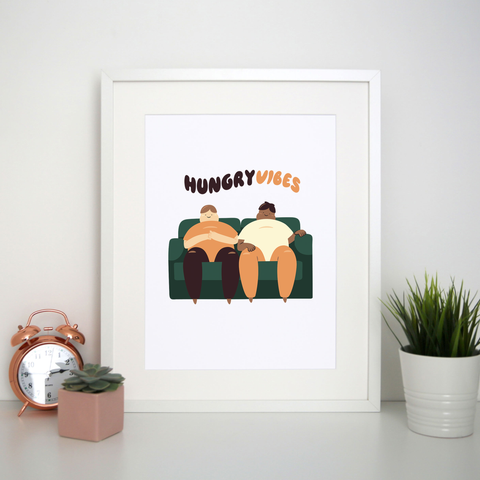 Hungry vibes print poster wall art decor - Graphic Gear