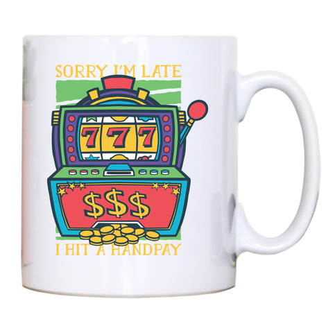 Slot machine handpay mug coffee tea cup - Graphic Gear