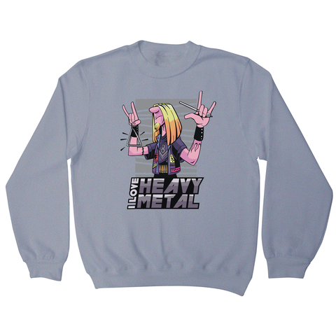 I love heavy metal sweatshirt - Graphic Gear