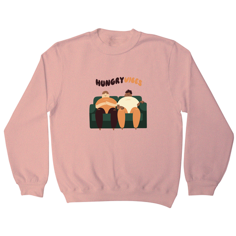 Hungry vibes sweatshirt - Graphic Gear