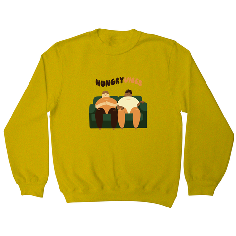 Hungry vibes sweatshirt - Graphic Gear
