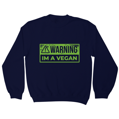Warning vegan sweatshirt - Graphic Gear
