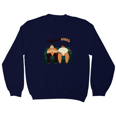 Hungry vibes sweatshirt - Graphic Gear
