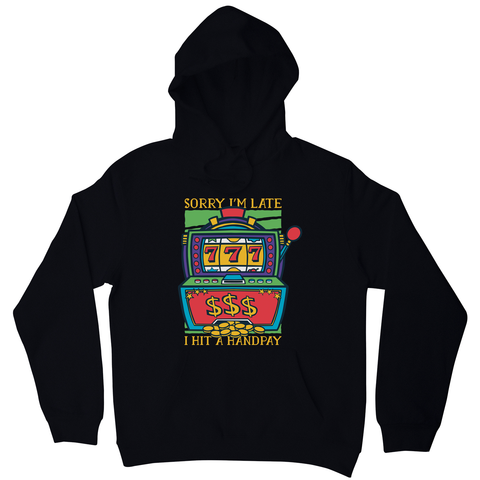 Slot machine handpay hoodie - Graphic Gear