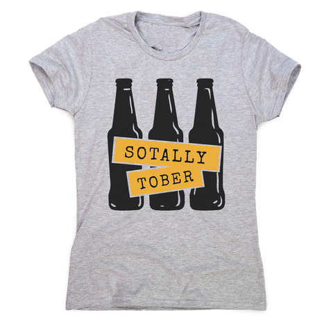 Sotally sober women's t-shirt - Graphic Gear