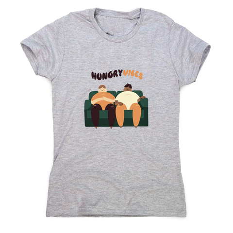 Hungry vibes women's t-shirt - Graphic Gear