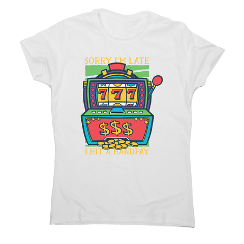 Slot machine handpay women's t-shirt - Graphic Gear