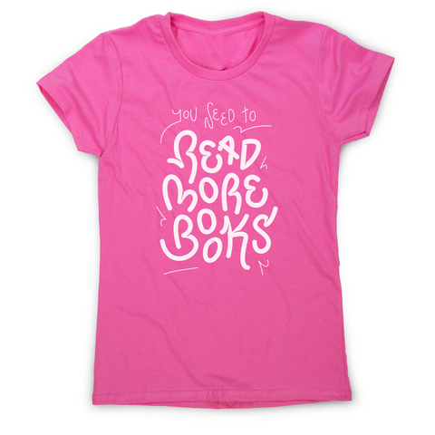 Read more books women's t-shirt - Graphic Gear