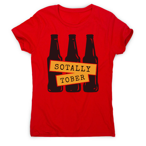 Sotally sober women's t-shirt - Graphic Gear