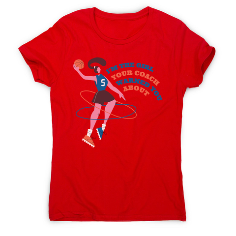Basketball girl quote women's t-shirt - Graphic Gear