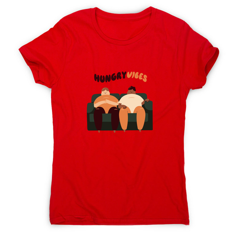 Hungry vibes women's t-shirt - Graphic Gear
