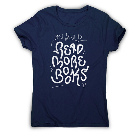 Read more books women's t-shirt - Graphic Gear