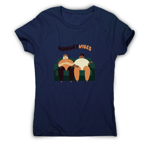 Hungry vibes women's t-shirt - Graphic Gear