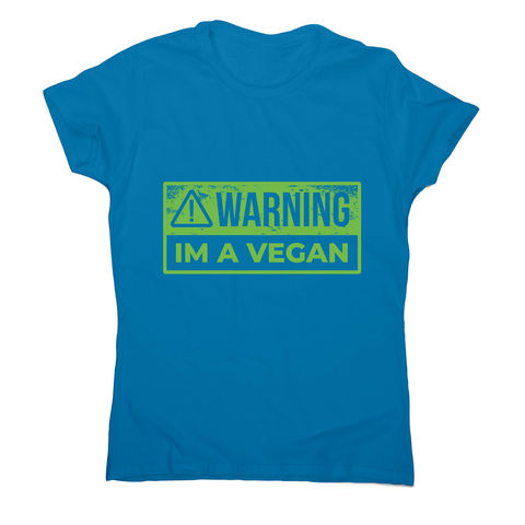 Warning vegan women's t-shirt - Graphic Gear
