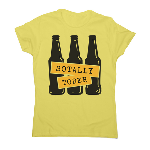 Sotally sober women's t-shirt - Graphic Gear