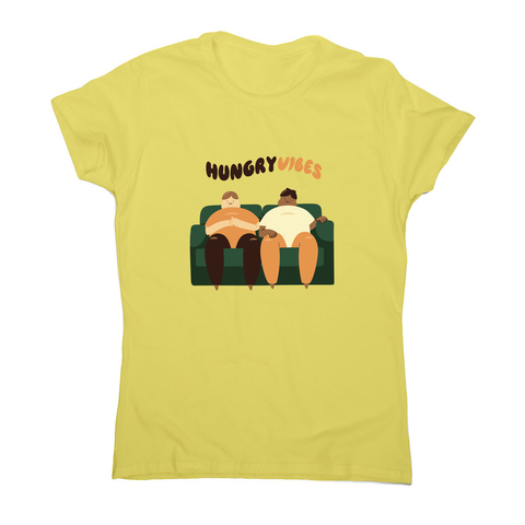 Hungry vibes women's t-shirt - Graphic Gear