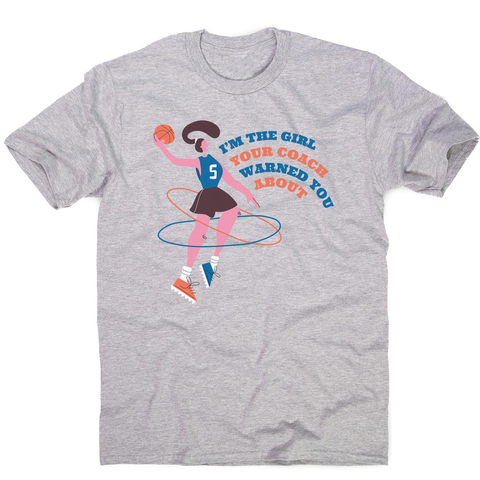 Basketball girl quote men's t-shirt - Graphic Gear
