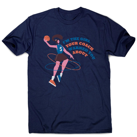Basketball girl quote men's t-shirt - Graphic Gear