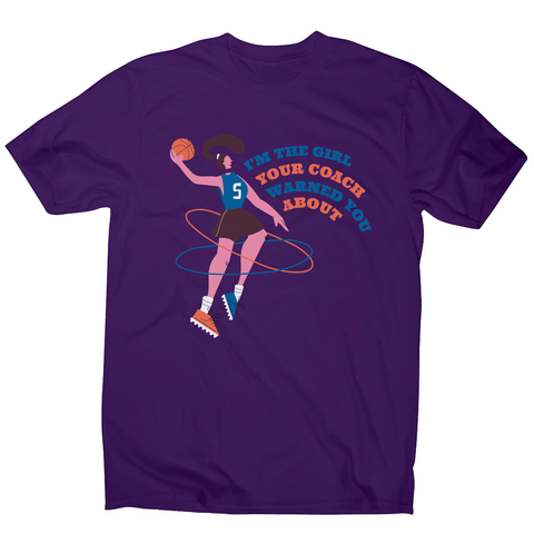 Basketball girl quote men's t-shirt - Graphic Gear