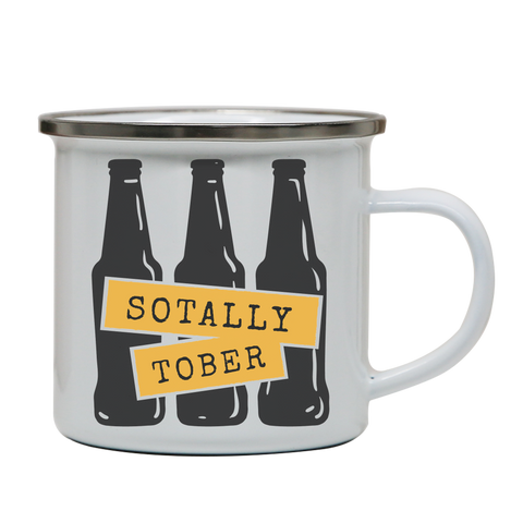Sotally sober enamel camping mug outdoor cup colors - Graphic Gear