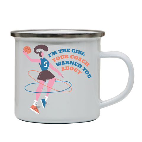 Basketball girl quote enamel camping mug outdoor cup colors - Graphic Gear