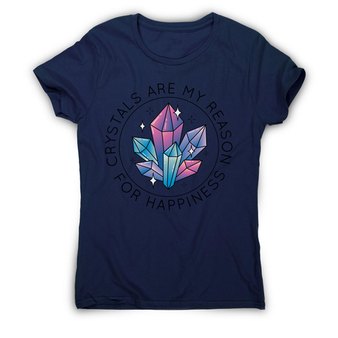 Crystals quote women's t-shirt - Graphic Gear