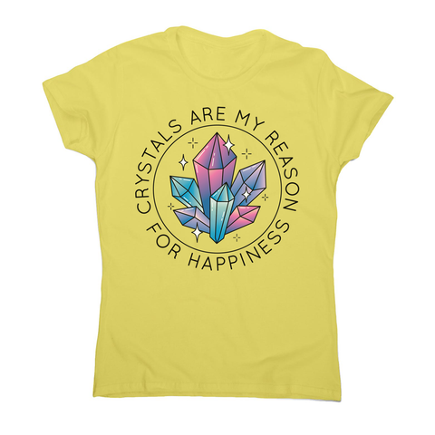 Crystals quote women's t-shirt - Graphic Gear