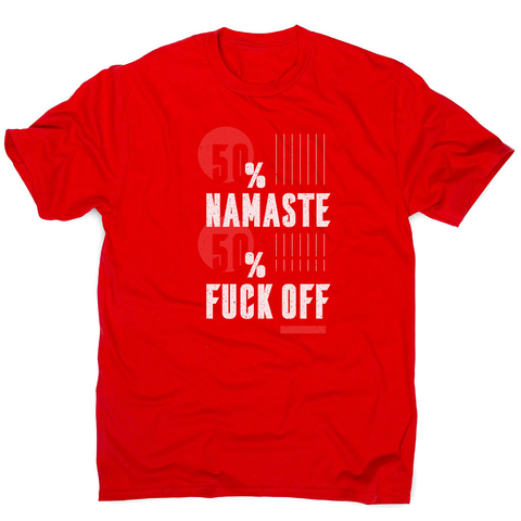 Namaste fuck off men's t-shirt - Graphic Gear