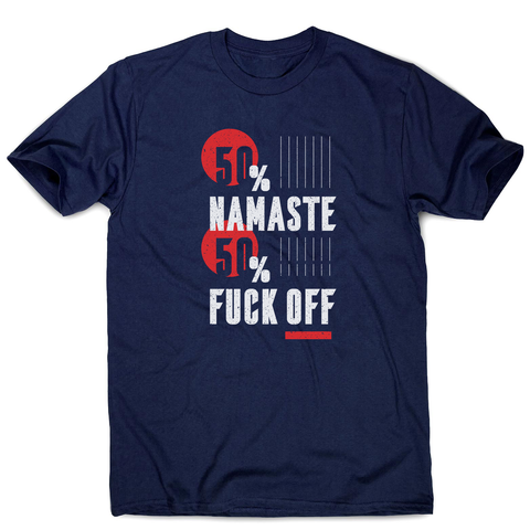Namaste fuck off men's t-shirt - Graphic Gear