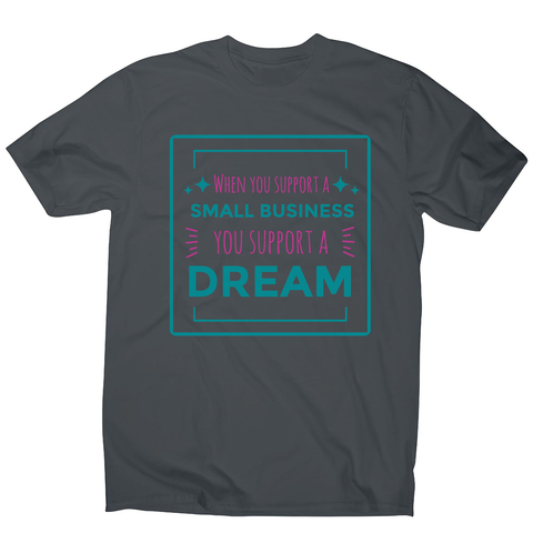 Small business quote men's t-shirt - Graphic Gear