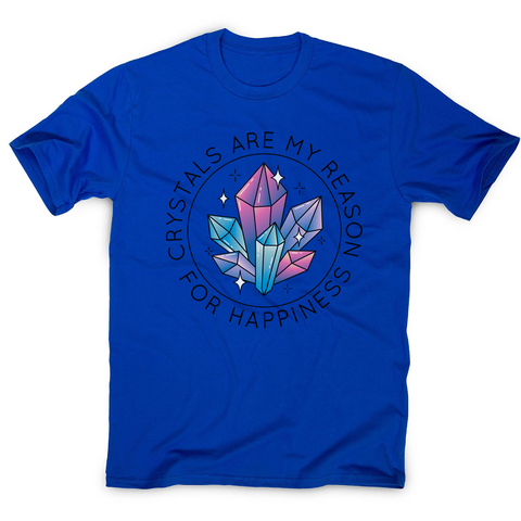Crystals quote men's t-shirt - Graphic Gear